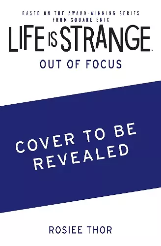 Life is Strange: Out of Focus cover