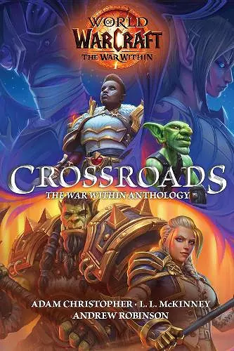 World of Warcraft: Crossroads: The War Within Anthology cover