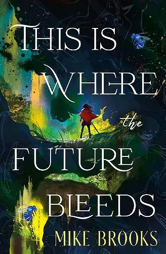 This is Where the Future Bleeds cover