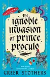 The Ignoble Invasion of Prince Proculo cover