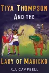 Tiya Thompson and the Lady of Magicks cover