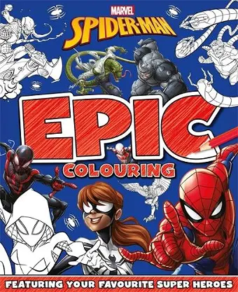 Marvel Spider-Man: Epic Colouring cover