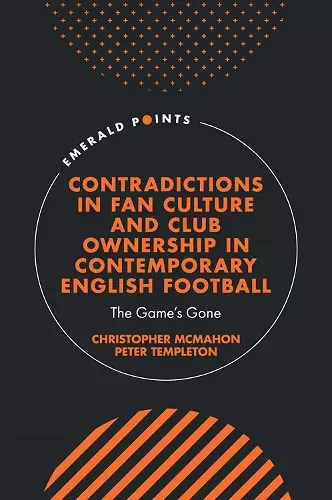 Contradictions in Fan Culture and Club Ownership in Contemporary English Football cover