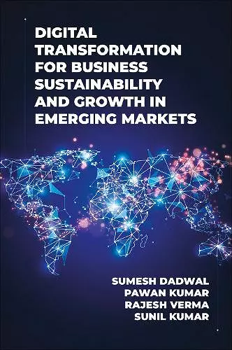 Digital Transformation for Business Sustainability and Growth in Emerging Markets cover