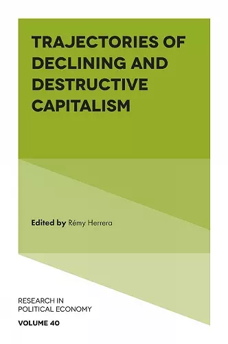 Trajectories of Declining and Destructive Capitalism cover