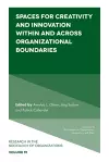 Spaces for Creativity and Innovation Within and Across Organizational Boundaries cover