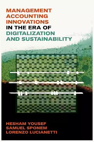 Management Accounting Innovations in the Era of Digitalization and Sustainability cover