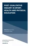 Post-Qualitative Inquiry in Sport, Health and Physical Education cover