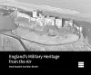 England’s Military Heritage from the Air cover