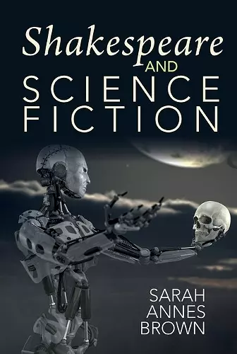 Shakespeare and Science Fiction cover