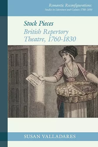 Stock Pieces: British Repertory Theatre, 1760–1830 cover