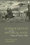 Science Fiction and the Historical Novel cover