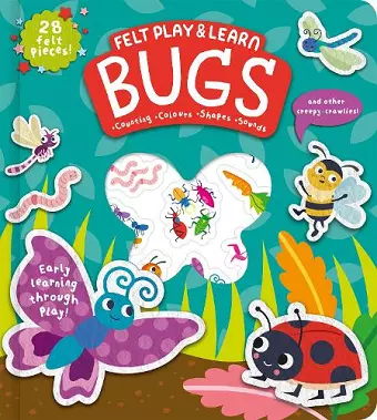 Felt Play & Learn Bugs and other creepy-crawlies! cover