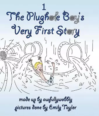 The Plughole Boy's Very First Story cover