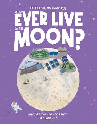 Will We Ever Live on the Moon? cover