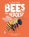 Are Bees Nature's Tiny Heroes? cover