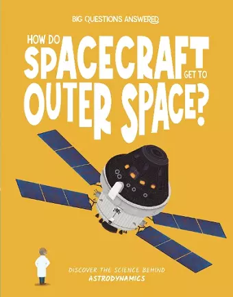 How Do Spacecraft Get to Outer Space? cover