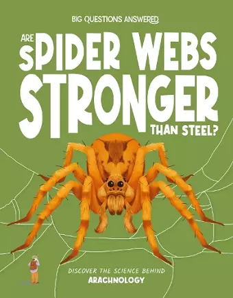 Are Spider Webs Stronger Than Steel? cover