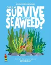 Could We Survive Without Seaweed? cover
