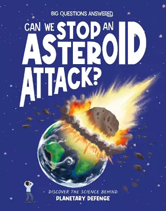Can We Stop an Asteroid Attack? cover