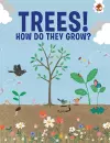 Trees, How Do They Grow? cover