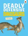 Deadly Defensive Dinosaurs cover