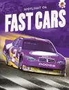 Spotlight on Fast Cars cover