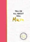 Tell Me All About You, Mum cover