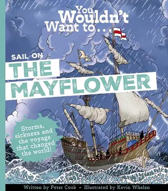 You Wouldn't Want to Sail on the Mayflower! cover