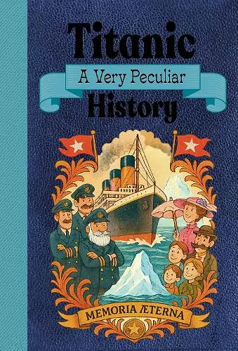 Titanic: A Very Peculiar History cover