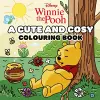 Disney Winnie the Pooh: A Cute and Cosy Colouring Book cover