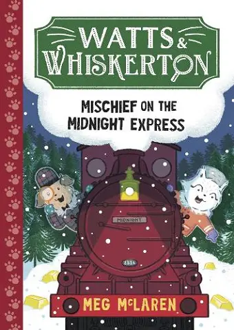 Watts & Whiskerton: Mischief on the Midnight Express cover