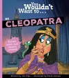 You Wouldn't Want To Be Cleopatra cover