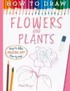 How To Draw Flowers And Plants cover