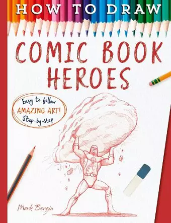 How To Draw Comic Book Heroes cover