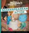 You Wouldn't Want to Be A Shakespearean Actor cover