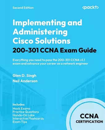 Implementing and Administering Cisco Solutions 200-301 CCNA Exam Guide cover