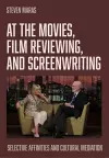At the Movies, Film Reviewing, and Screenwriting cover
