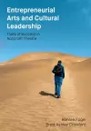 Entrepreneurial Arts and Cultural Leadership cover