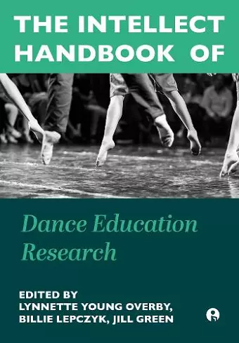 The Intellect Handbook of Dance Education Research cover