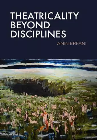 Theatricality Beyond Disciplines cover