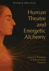Human Theatre and Energetic Alchemy cover