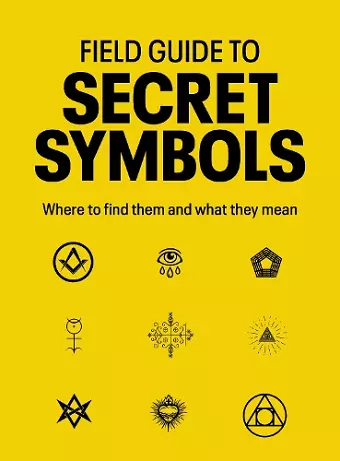 Field Guide to Secret Symbols cover