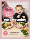 What Mummy Makes: Easy Weaning cover