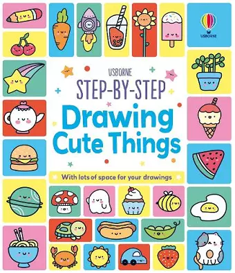 Step-by-Step Drawing Cute Things cover