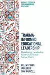 Trauma-Informed Educational Leadership cover