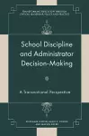 School Discipline and Administrator Decision-Making cover