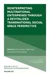 Reinterpreting Multinational Enterprises through a Revitalized Transnational Social Space Perspective cover