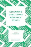 Reframing Qualitative Research Ethics cover