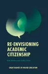 Re-envisioning Academic Citizenship cover